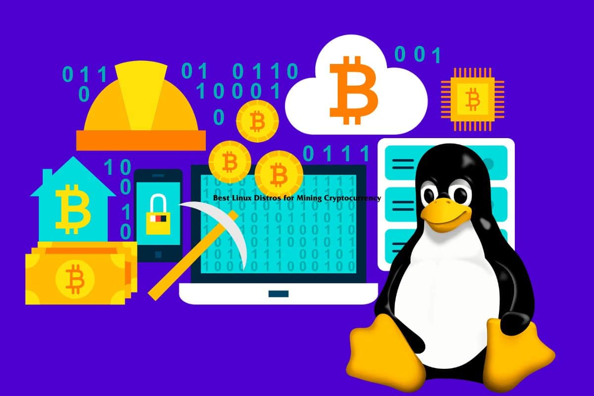 Linux Distros for Mining Cryptocurrency