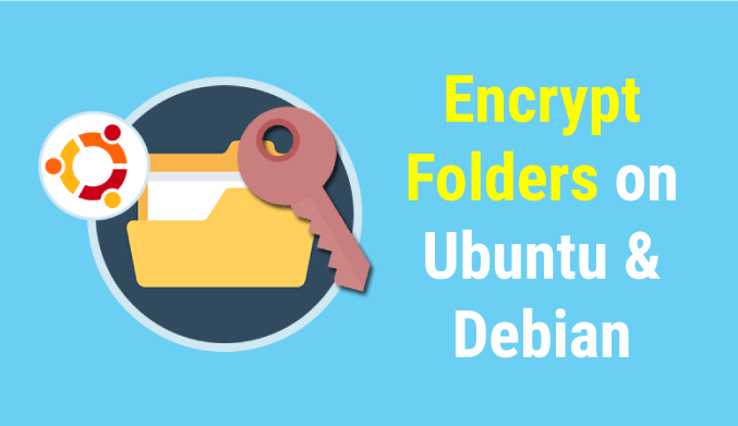 How To Encrypt Directories with eCryptfs on Linux