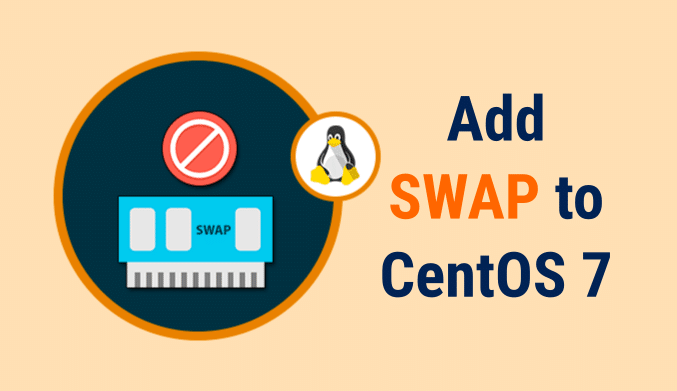 How To Add Swap Memory to CentOS 7