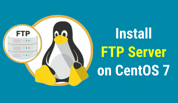 How To Install FTP Server on CentOS 7