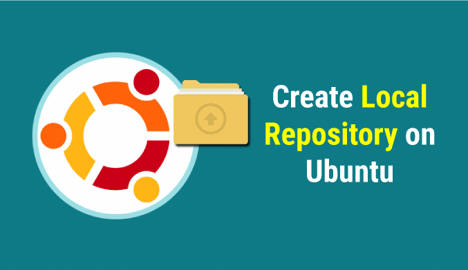 How To Create & Configure Local Repository in Ubuntu